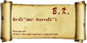Bröder Kornél névjegykártya